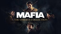 Mafia: The Omertà Collection julkaistiin yllättäen – menestyspelisarja koottiin yhteen pakettiin